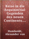 Imagen de portada para Reise in die Aequinoctial-Gegenden des neuen Continents. Band 2.